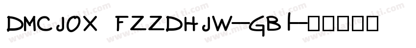 dmcjox fzzdhjw--gb1-字体转换